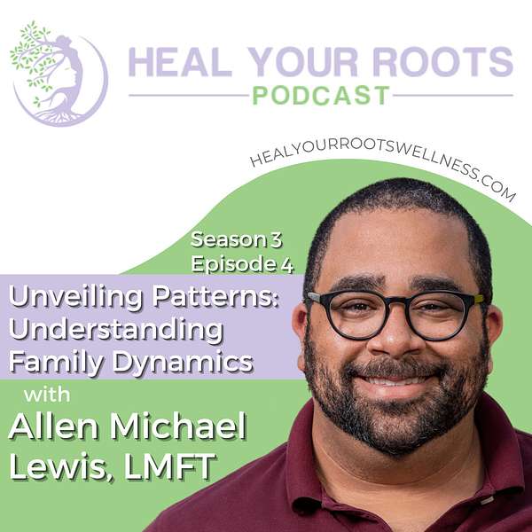 Unveiling Patterns: Understanding Family Dynamics podcast episode cover image